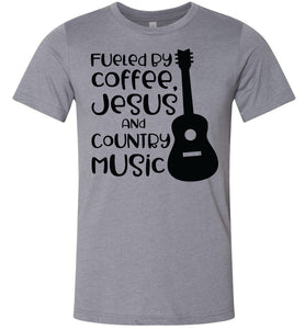 Fueled By Coffee Jesus And Country Music Country Cowgirl T Shirts heather storm