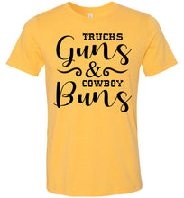 Load image into Gallery viewer, Trucks Guns And Cowboy Buns Country Cowgirl Girl T Shirts heather yellow gold