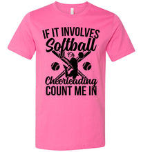 Load image into Gallery viewer, Softball Or Cheerleading Count Me In Softball Shirts pink