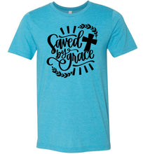 Load image into Gallery viewer, Saved By Grace Christian Quote Tee Heather Aqua