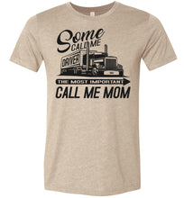 Load image into Gallery viewer, The Most Important Call Me Mom Lady Trucker Shirts tan