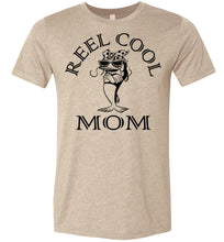 Load image into Gallery viewer, Reel Cool Mom Fishing Mom Tee Shirts tan