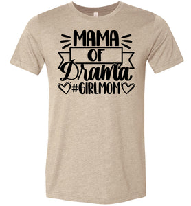 Mama Of Drama Girl Mom Quote Shirt sand