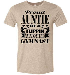 Proud Auntie Of A Flippin Awesome Gymnast Gymnastics Aunt Shirt tan