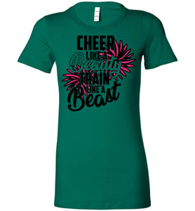 Cheer Like A Beauty Train Like A Beast Cute Cheer T Shirts kelly green