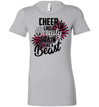 Load image into Gallery viewer, Cheer Like A Beauty Train Like A Beast Cute Cheer T Shirts silver