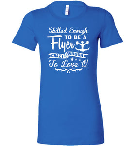 Crazy Enough To Love It! Cheer Flyer T Shirt ladies royal