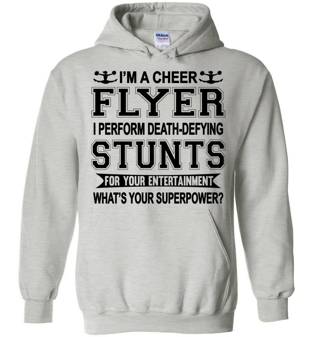 I'm A Cheer Flyer What's Your Superpower? Cheer Flyer Hoodies ash