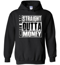 Load image into Gallery viewer, Cheer Dad Hoodie, Cheer Dad Straight Outta Money black