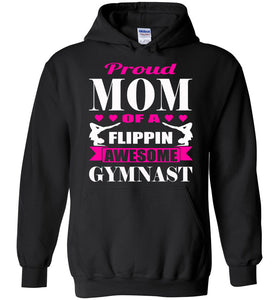 Proud Mom Of A Flippin Awesome Gymnast Gymnastics Mom Hoodie black