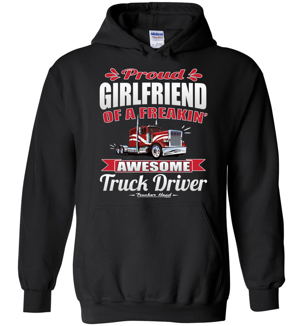 Proud Girlfriend Of A Freakin' Awesome Truck Driver Trucker Girlfriend Hoodie black