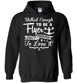 Crazy Enough To Love It! Cheer Flyer Cheer Hoodies black