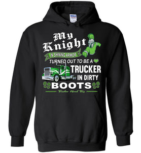 My Knight And Shining Armor Trucker's Wife Or Girlfriend Hoodie black