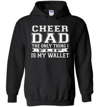 Load image into Gallery viewer, Cheer Dad Hoodie, The Only Thing I Flip Is My Wallet black