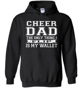 Cheer Dad Hoodie, The Only Thing I Flip Is My Wallet black