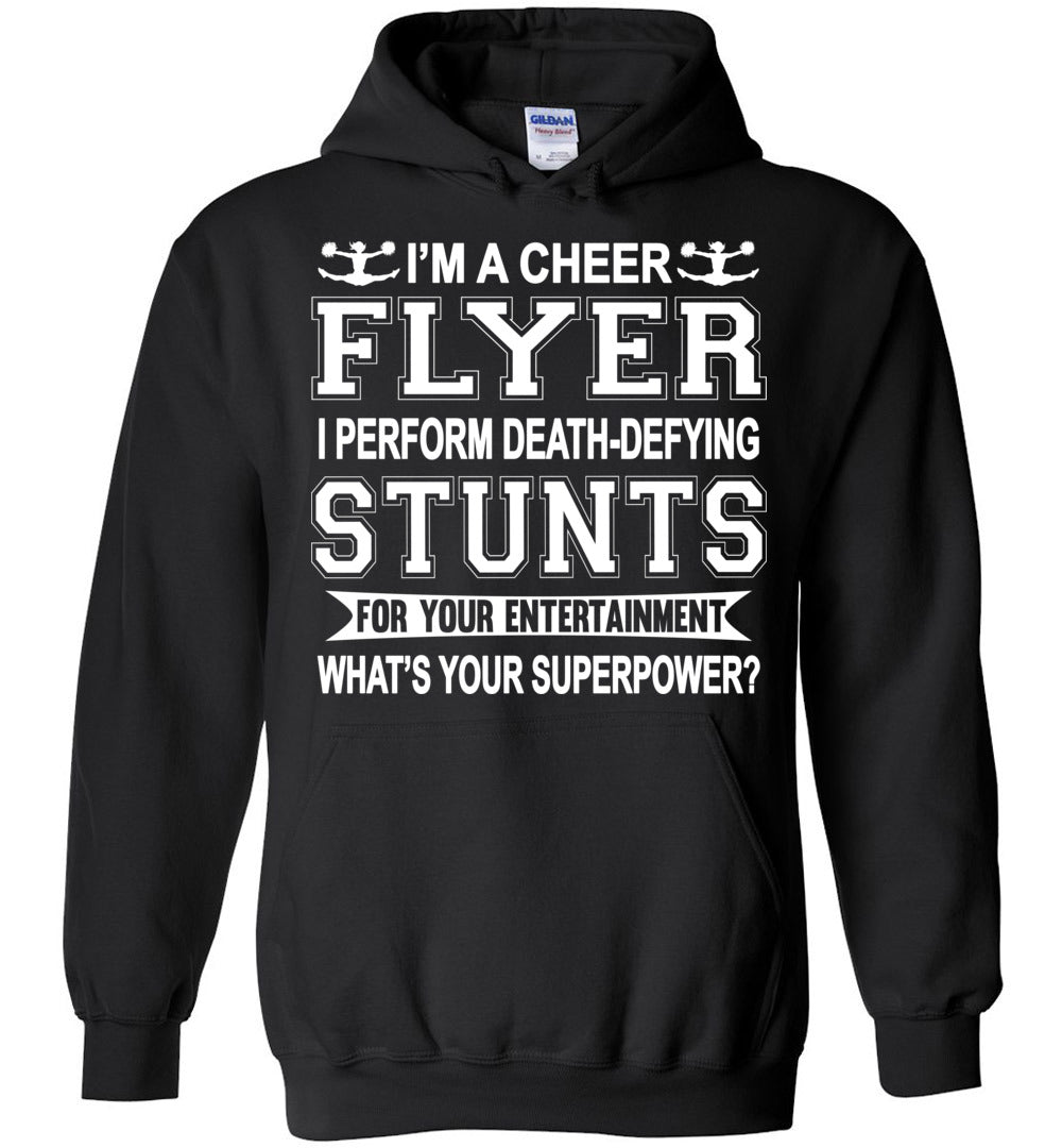 I'm A Cheer Flyer What's Your Superpower? Cheer Flyer Hoodies black