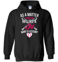 Load image into Gallery viewer, I Do Hit Like A Girl Want A Lesson? Funny Softball Hoodie black