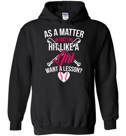I Do Hit Like A Girl Want A Lesson? Funny Softball Hoodie black