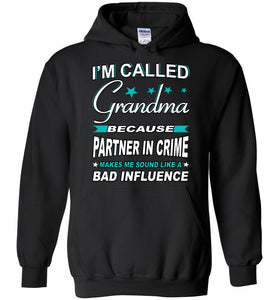 Partner In Crime Bad Influence Funny Grandma Hoodie black