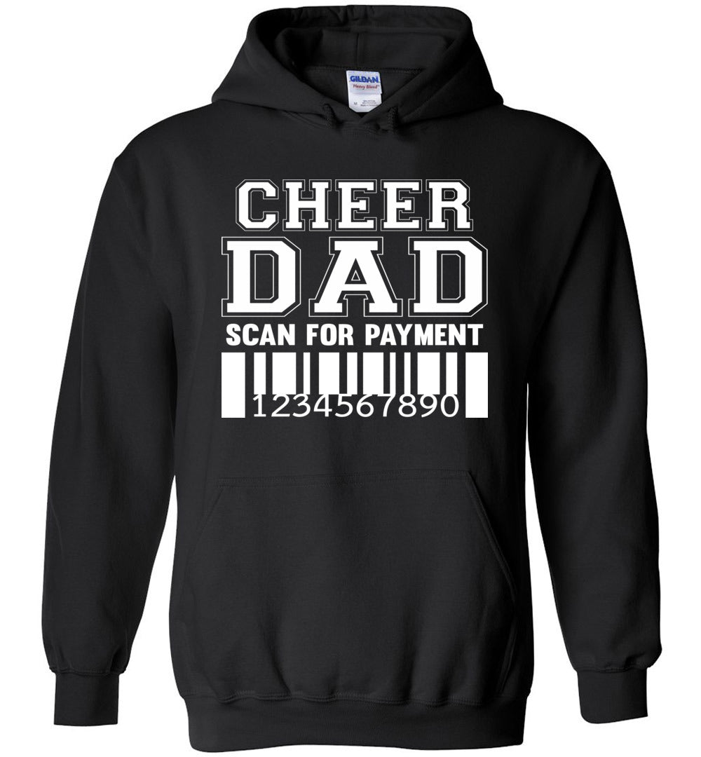 Funny Cheer Dad Hoodie, Scan For Payment black