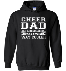 Cheer Dad Hoodie, Cheer Dad Like A Regular Dad Only Way Cooler black