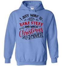 Load image into Gallery viewer, I Just Want To Bake Stuff And Watch Christmas Movies Hoodie blue