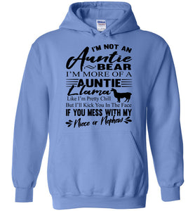 I'm Not An Auntie Bear I'm More Of An Auntie Llama Hoodie carolina blue