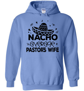 Nacho Average Pastor's Wife Funny Pastor's Wife Hoodie blue