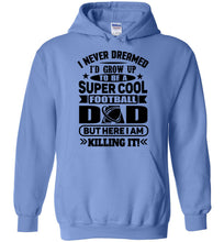 Load image into Gallery viewer, Super Cool Football Dad Hoodie Sweatshirt blue
