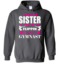 Load image into Gallery viewer, Proud Sister Of A Flippin Awesome Gymnast Gymnastics Sister Hoodie charcoal