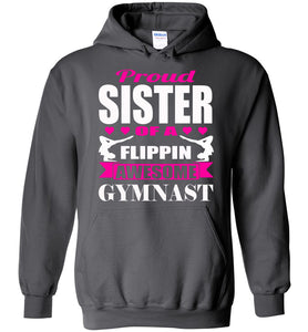 Proud Sister Of A Flippin Awesome Gymnast Gymnastics Sister Hoodie charcoal