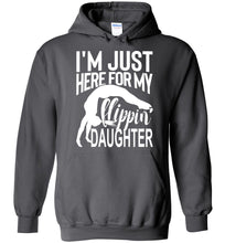Load image into Gallery viewer, I&#39;m Just Here For My Flippin&#39; Daughter Funny Gymnastics Hoodie charcoal