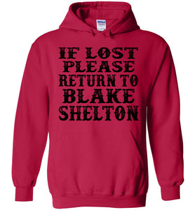 If Lost Please Return To Blake Shelton Hoodie red