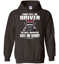 Load image into Gallery viewer, Some Call Me Driver The Most Important Call Me Daddy Truck Driver Hoodies forest green