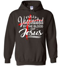 Load image into Gallery viewer, Fully Vaccinated By The Blood Of Jesus Hoodie brown