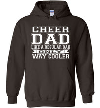 Load image into Gallery viewer, Cheer Dad Hoodie, Cheer Dad Like A Regular Dad Only Way Cooler brown