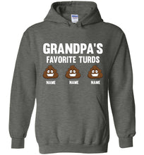 Load image into Gallery viewer, Grandpa&#39;s Favorite Turds Funny Grandpa Hoodie  dark heather