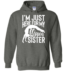 I'm Just Here For My Flippin' Sister Gymnastics Brother Sister Hoodie dark heather