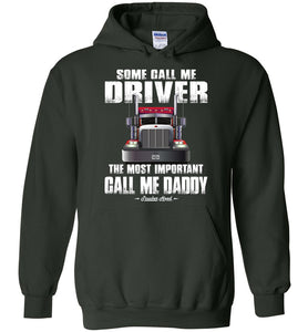 Some Call Me Driver The Most Important Call Me Daddy Truck Driver Hoodies dark chocolate
