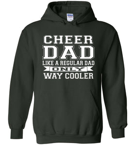 Cheer Dad Hoodie, Cheer Dad Like A Regular Dad Only Way Cooler forest green