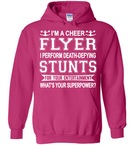 I'm A Cheer Flyer What's Your Superpower? Cheer Flyer Hoodies pink