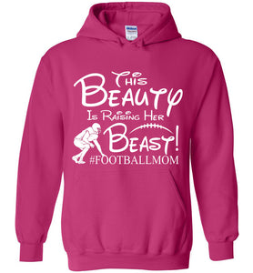 This Beauty Is Raising Her Beast Football Mom Hoodies pink