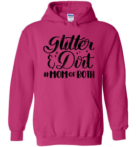 Glitter & Dirt Mom Of Both Mom Quote Hoodies dark pink