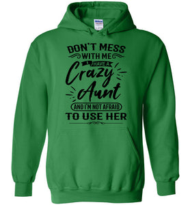 Crazy Aunt Hoodie | funny Niece Hoodie| Funny Niece Gifts green
