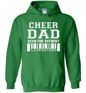 Funny Cheer Dad Hoodie, Scan For Payment irish green