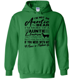 I'm Not An Auntie Bear I'm More Of An Auntie Llama Hoodie green