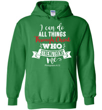 Load image into Gallery viewer, I Can Do All Things Through Christ Christian Hoodies green