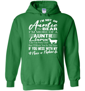 I'm Not An Auntie Bear I'm More Of An Auntie Llama Hoodie White Design Irish green