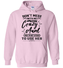 Load image into Gallery viewer, Crazy Aunt Hoodie | funny Niece Hoodie| Funny Niece Gifts light pink