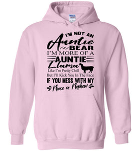 I'm Not An Auntie Bear I'm More Of An Auntie Llama Hoodie pink